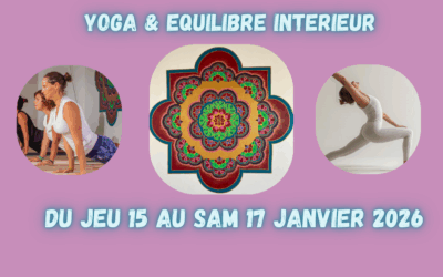 Stage Yoga et Equilibre intérieur 15-17 Janvier 2026